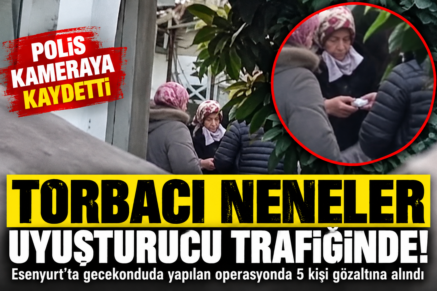 torbacı nineler esenyurt