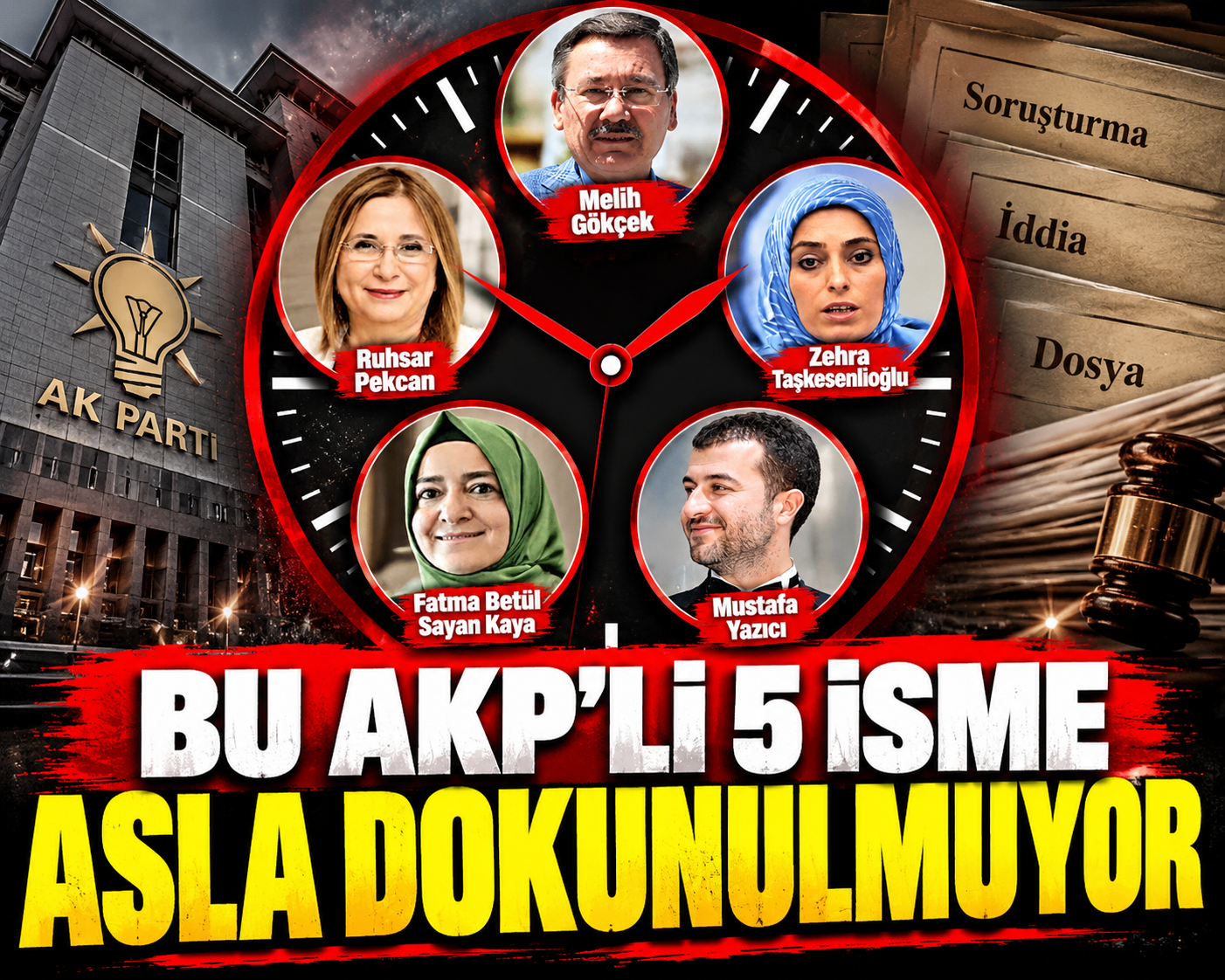 akp dokunulmayan 5 isim