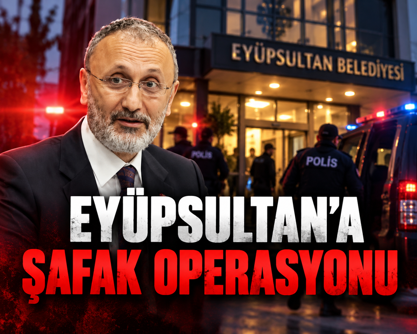 eyüpsultan belediyesi operasyon