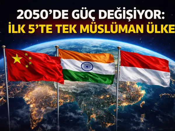 2050 güçlü ülkeler