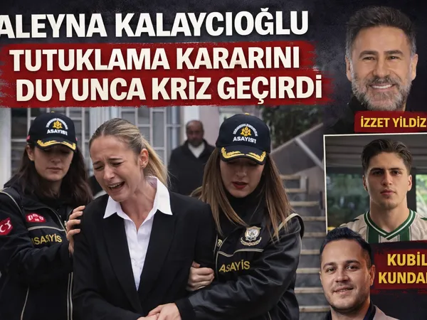 Aleyna Kalaycıoğlu tutuklandı
