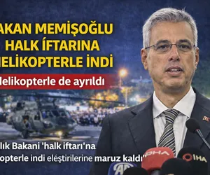 sağlık bakanı helikopterle iftar