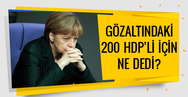 Merkel'e gözaltındaki 200 HDP'li soruldu